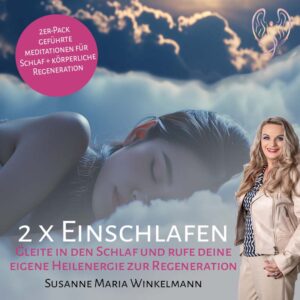 Einschlafmeditationen - Meditationsreihe mit 2 Meditationen